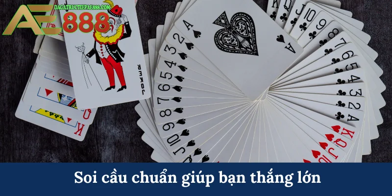 Soi cầu chuẩn giúp bạn thắng lớn